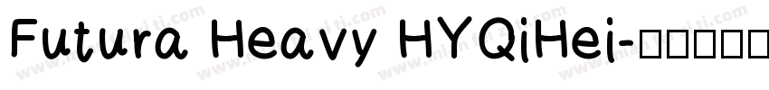 Futura Heavy HYQiHei字体转换